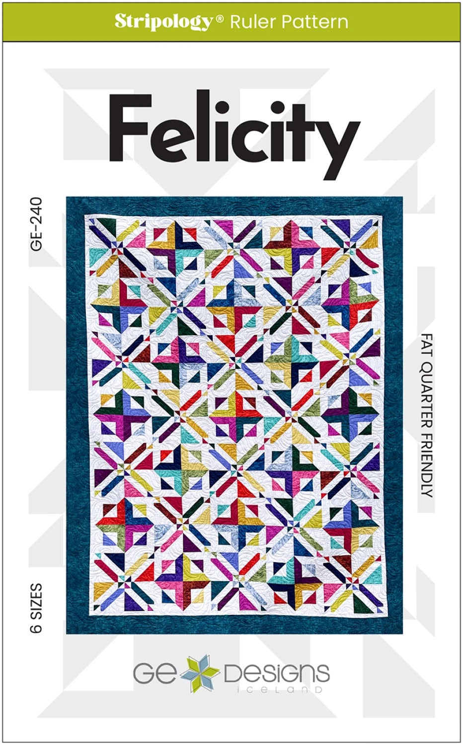 Felicity - Quilt Pattern - GE Designs