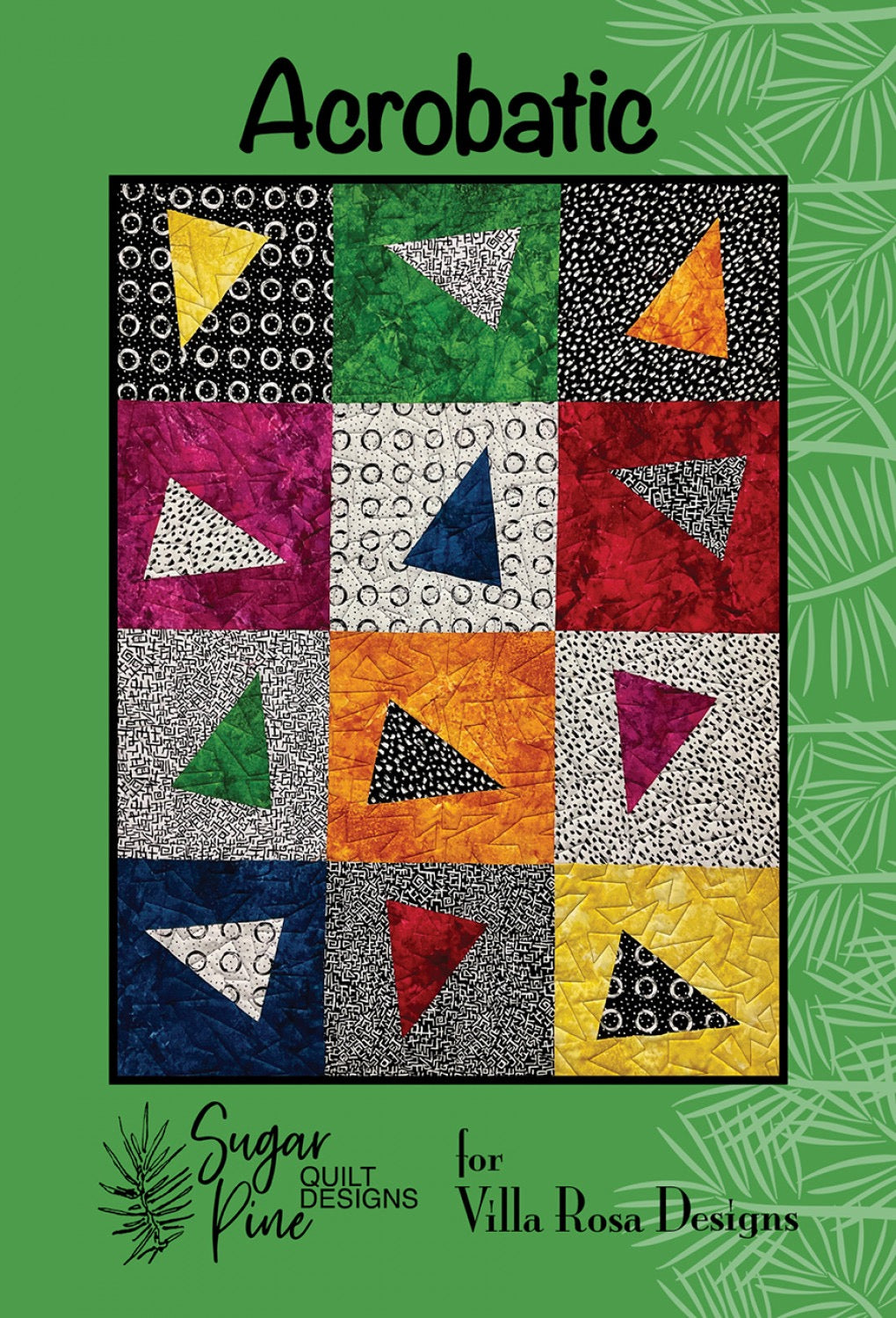 Acrobatic - Quilt Pattern - Villa Rosa Designs