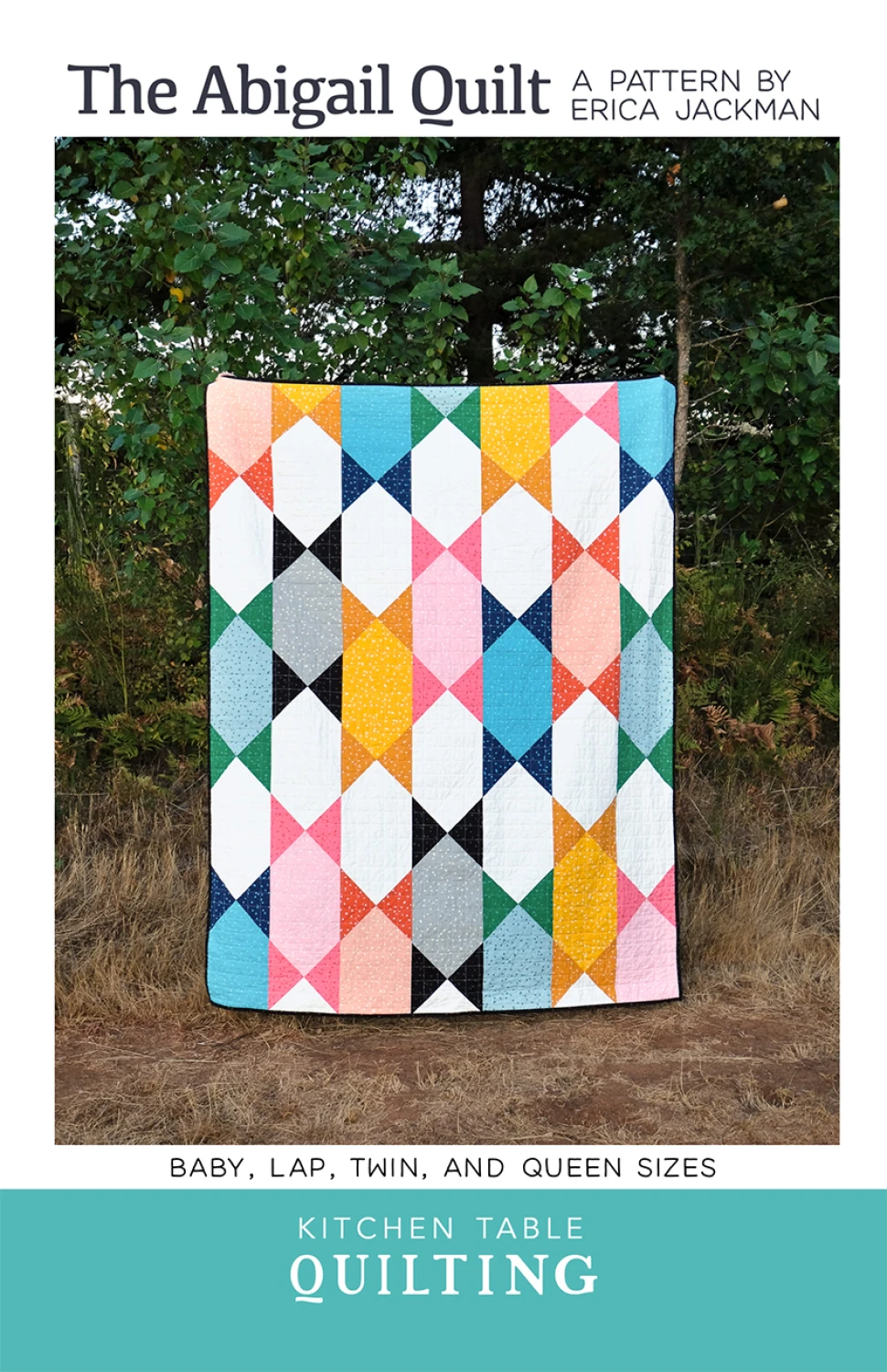 The Abigail - Quilt Pattern - Kitchen Table Quilting