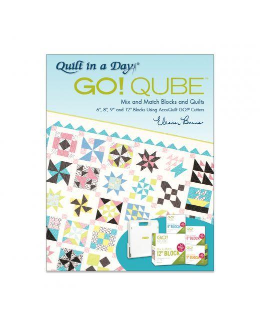 GO! Qube Mix & Match Blocks & Quilts by Eleanor Burns-2nd Edition - Kawartha Quilting and Sewing LTD.