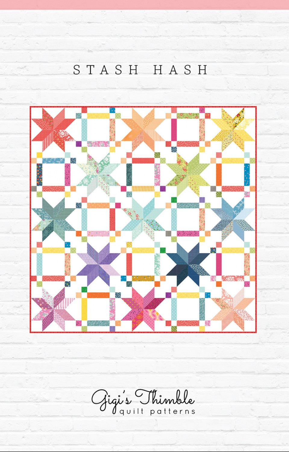 Stash Hash Pattern - Quilt Pattern - Gigi's Thimble