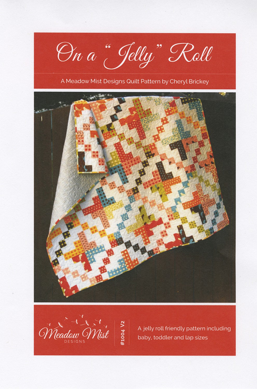 On a Jelly Roll - Quilt Pattern - Meadow Mist Designs