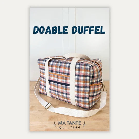 Doable Duffel - Bag Pattern - Ma Tante Quilting