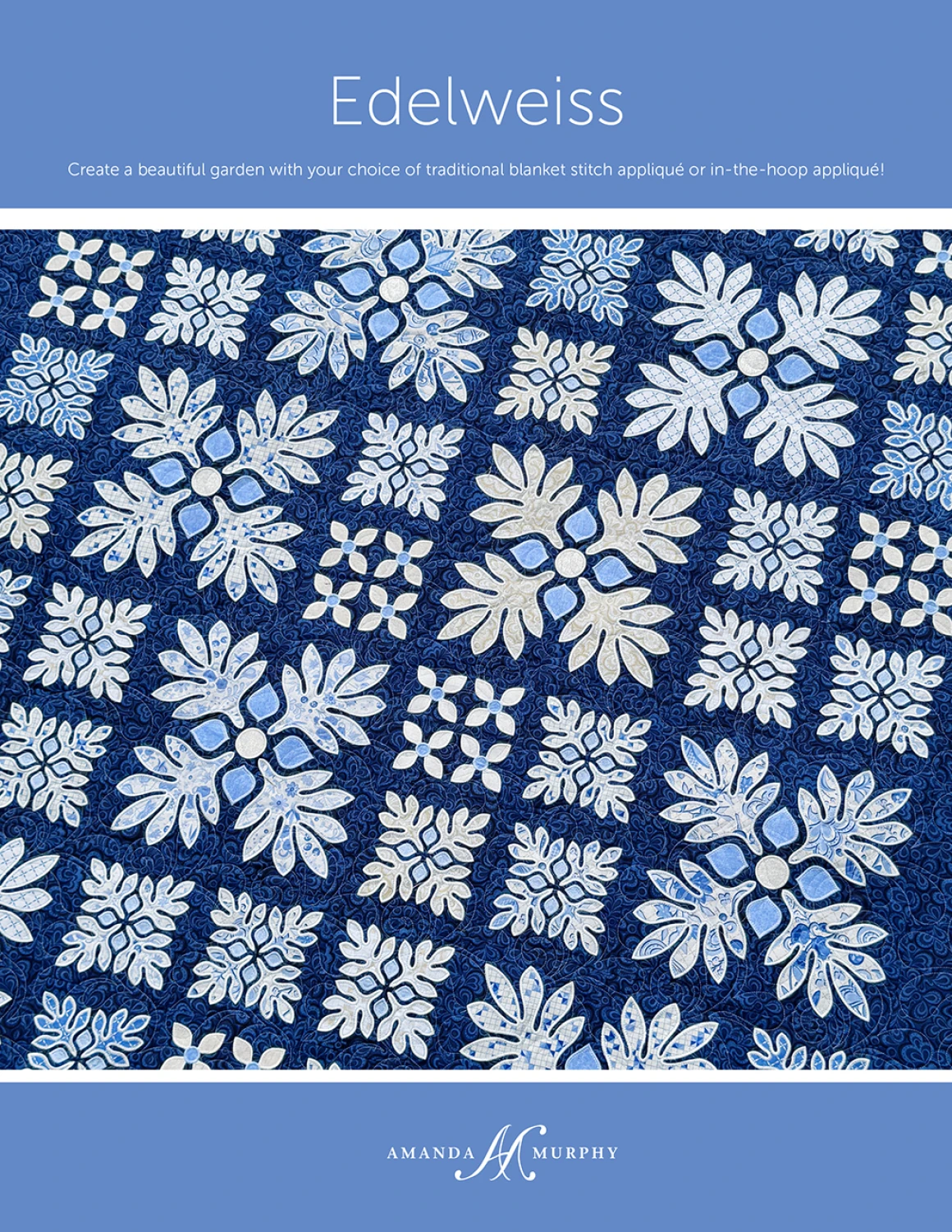 Edelweiss - Quilt Pattern - Amanda Murphy Designs