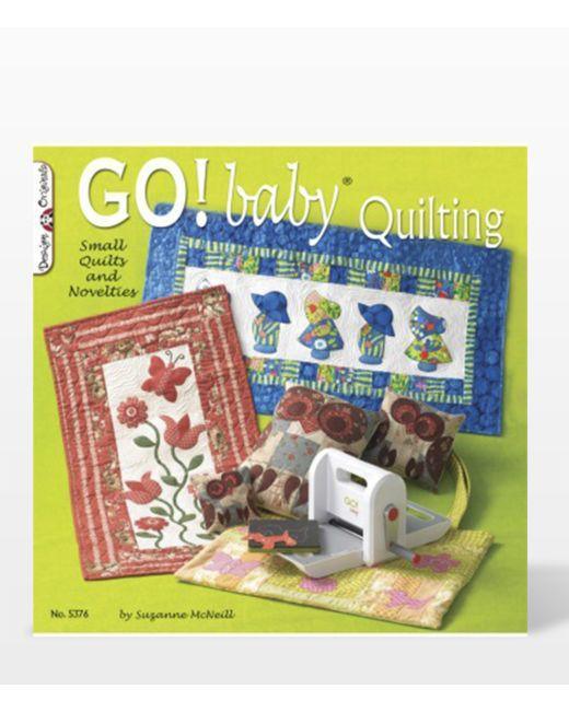 GO! Baby Small Quilts & Novelties Pattern Book - Kawartha Quilting and Sewing LTD.