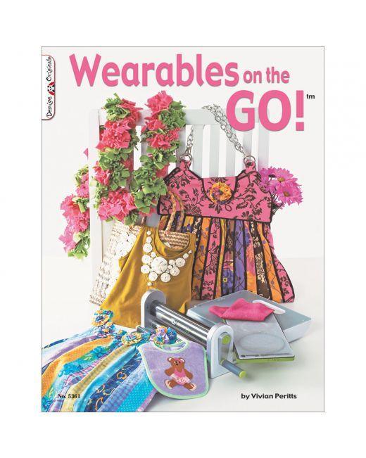 Wearables on the GO! Book - Kawartha Quilting and Sewing LTD.