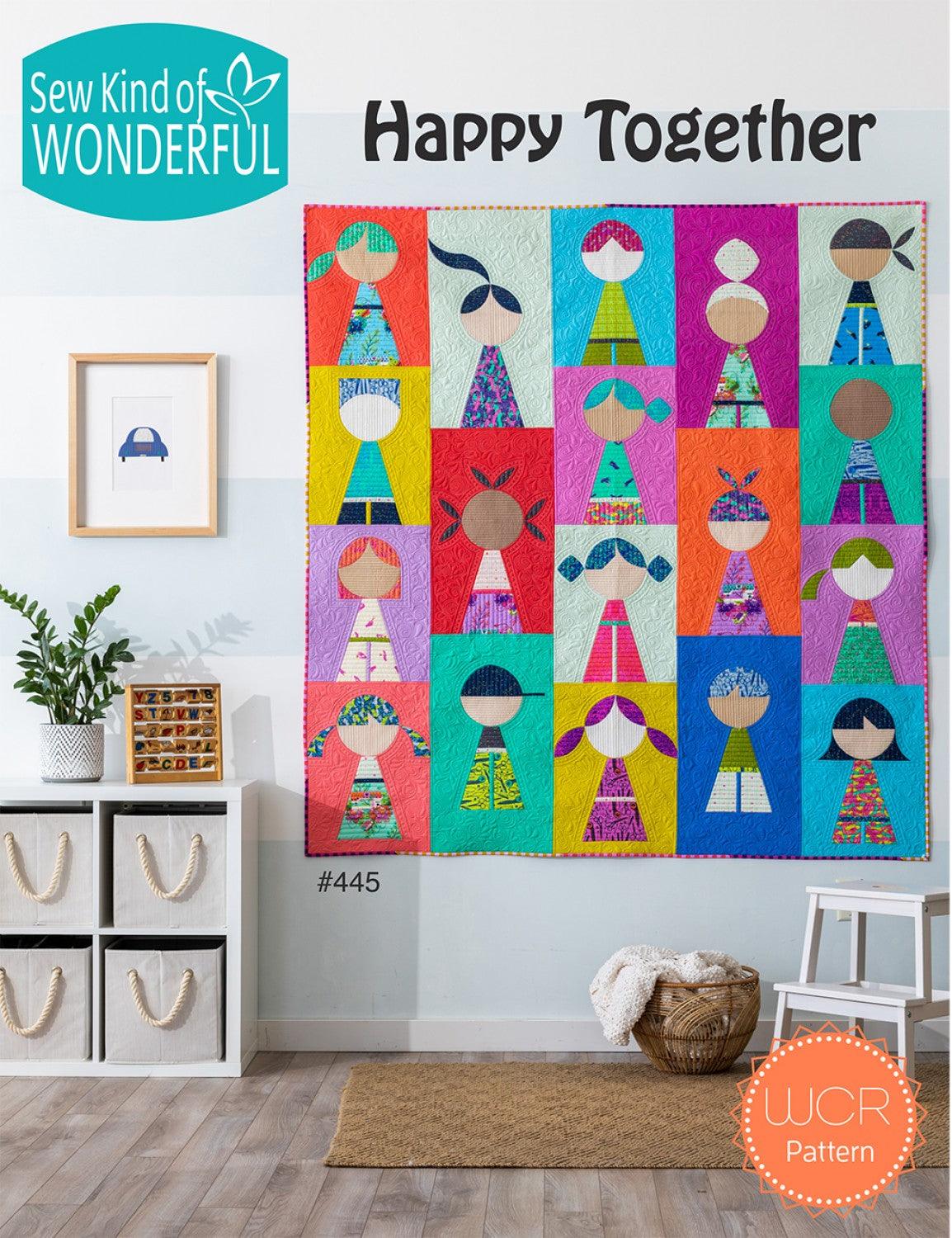 Happy Together - Quilt Pattern - Sew Kind of Wonderful - Kawartha Quilting and Sewing LTD.
